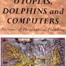 乌托邦、海豚与电脑：哲学探索的各种问题